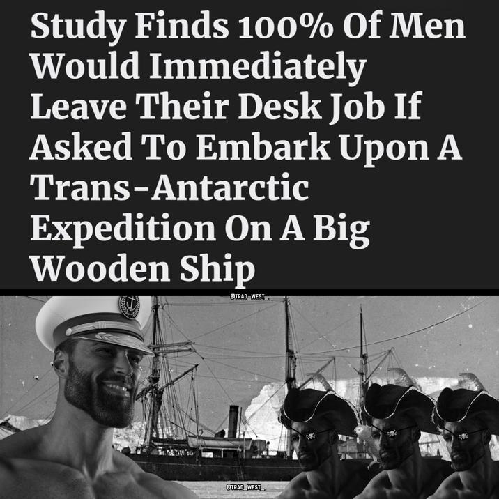 A meme inspired by a satirical Babylon Bee headline about 100 percent of men abandoning their jobs when asked to embark on a dangerous expedition