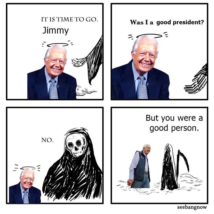 A meme about the death of former "U.S.":https://knowyourmeme.com/memes/cultures/united-states-of-america President Jimmy Carter, using the "Death and the Dog":https://knowyourmeme.com/memes/death-and-the-dog meme template.