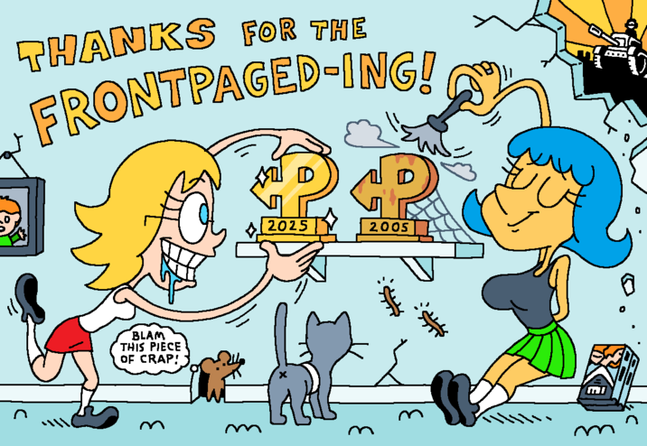 THANKS FOR THE FRONTPAGED-ING! BLAM THIS PIECE OF CRAP! m 2025 2005