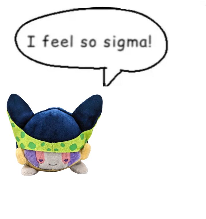 A Cell version of the I Feel So Sigma meme.