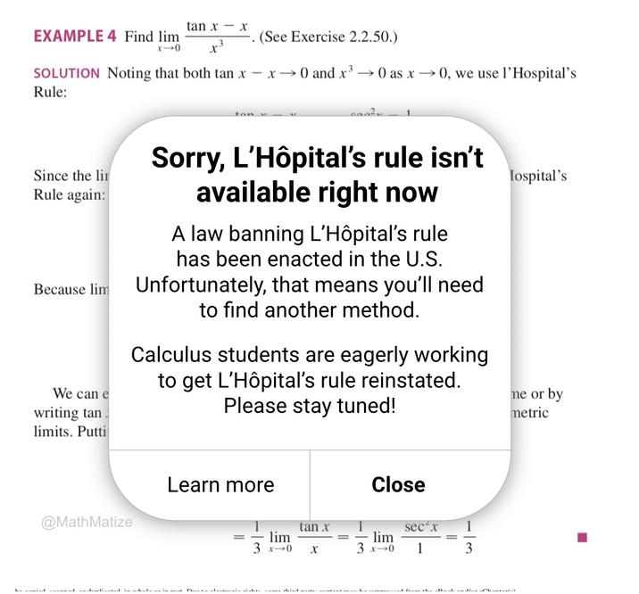 tan xx EXAMPLE 4 Find lim x→0 3. X (See Exercise 2.2.50.) SOLUTION Noting that both tan x - x → 0 and x3 → 0 as x → 0, we use l'Hospital's Rule: ton Since the li Rule again: Because lim We can e writing tan limits. Putti Sorry, L'Hôpital's rule isn't available right now A law banning L'Hôpital's rule has been enacted in the U.S. Unfortunately, that means you'll need to find another method. Calculus students are eagerly working to get L'Hôpital's rule reinstated. Please stay tuned! @MathMatize Learn more Close tan x sec-x = lim 3 x―0 X lim 3x0 1 Daldan h Iospital's ne or by metric