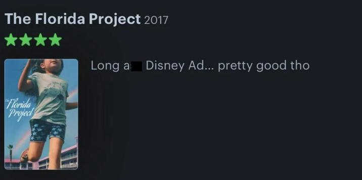 The Florida Project 2017 ** Long a Disney Ad... pretty good tho "Florida Projec