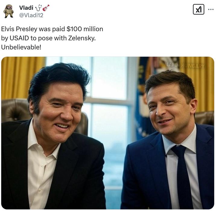 An AI-generated photograph of Elvis Presley and Volodymyr Zelenski paired with a humorous claim that USAID paid the singer $100 million to pose with the president.