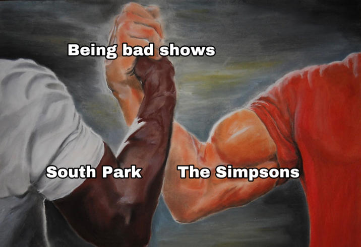 Being bad shows South Park The Simpsons