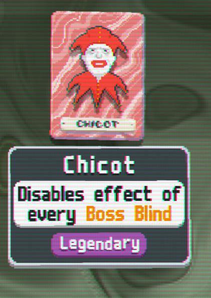 CHIGOT Chicot Disables effect of every Boss Blind Legendary