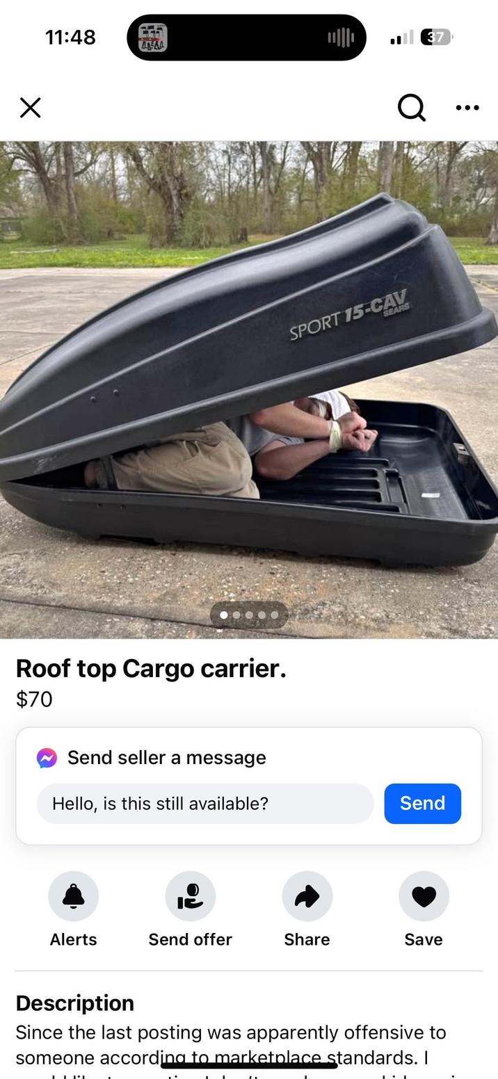 Х 11:48 37 Q SPORT 15-CAV SEARS Roof top Cargo carrier. $70 Send seller a message Hello, is this still available? Send Alerts Send offer Share Save Description Since the last posting was apparently offensive to someone according to marketplace standards. I
