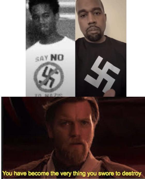 SAY NO You have become the very thing you swore to destroy