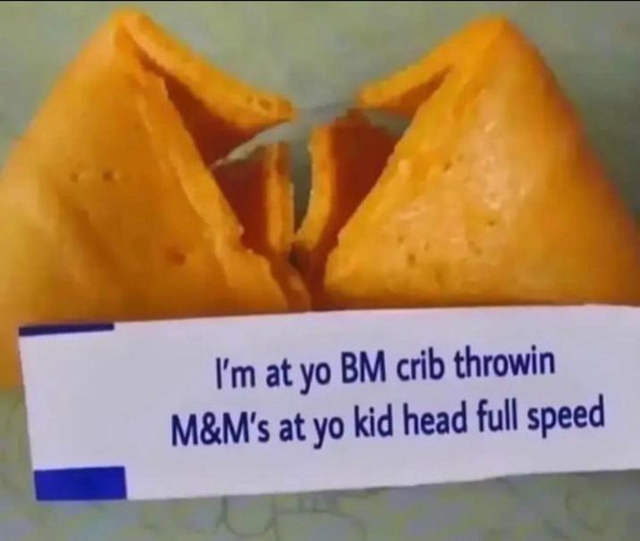 I'm at yo BM crib throwin M&M's at yo kid head full speed