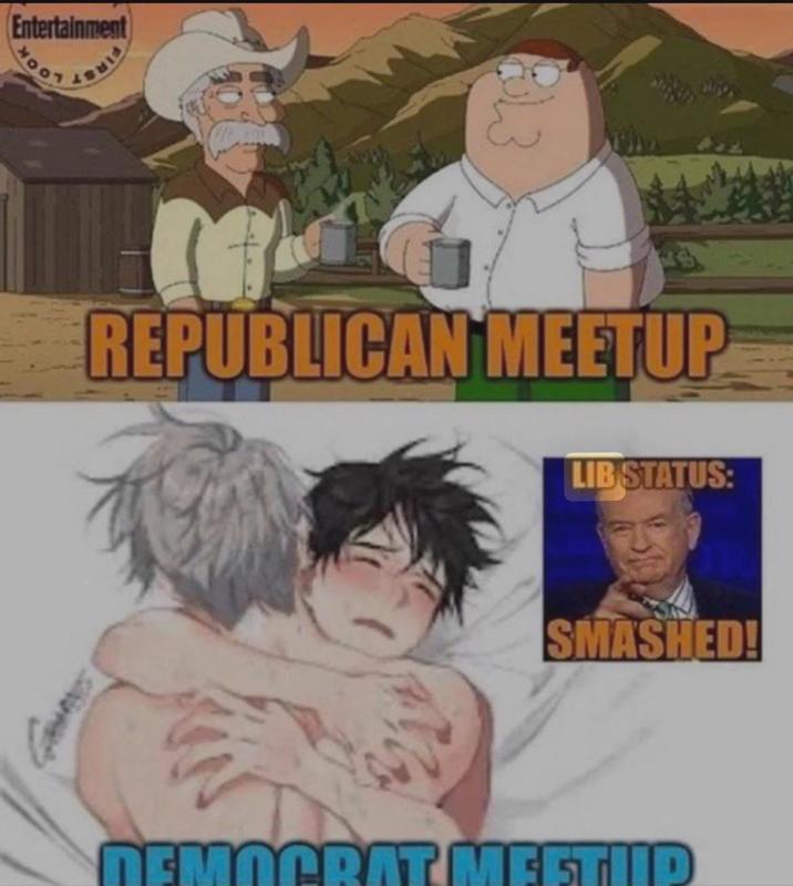 Entertainment 13 REPUBLICAN MEETUP LIB STATUS: SMASHED! DEMOCRAT MEETIID