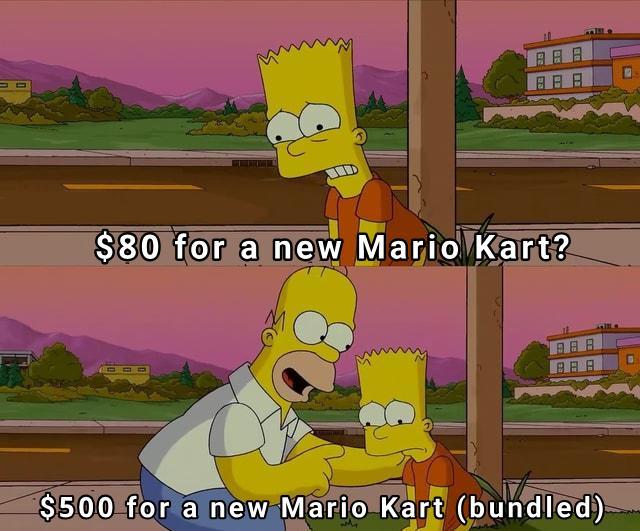 BBB $80 for a new Mario Kart? BBA $500 for a new Mario Kart (bundled)