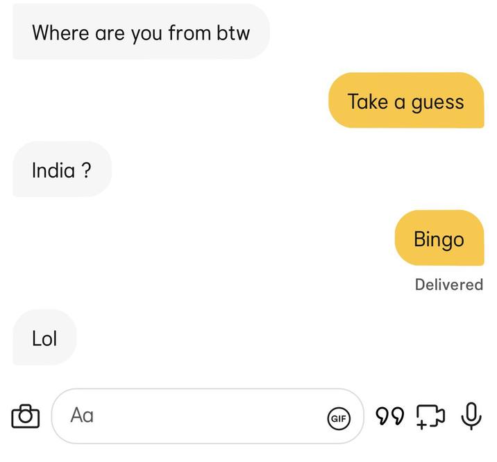 Where are you from btw India ? Lol Take a guess Bingo Delivered Αα GIF 99 TH Q