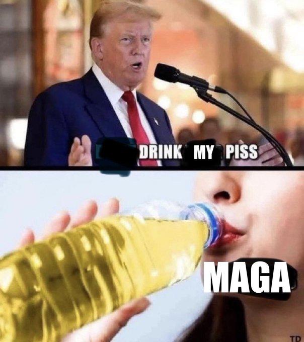 DRINK MY PISS MAGA TD
