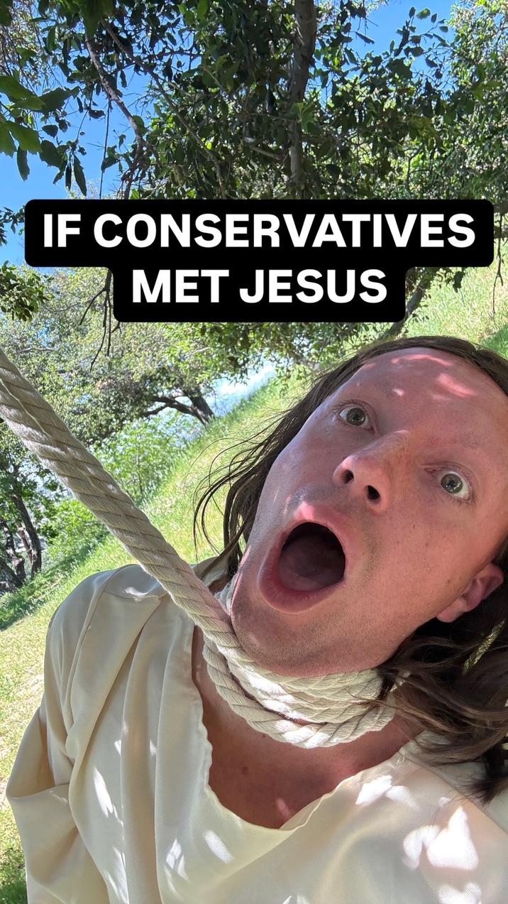 IF CONSERVATIVES MET JESUS