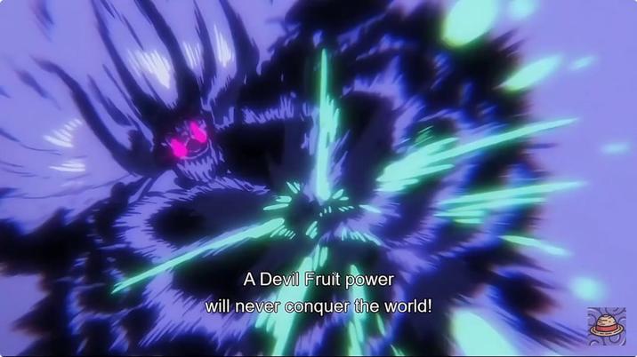 A Devil Fruit power will never conquer the world!