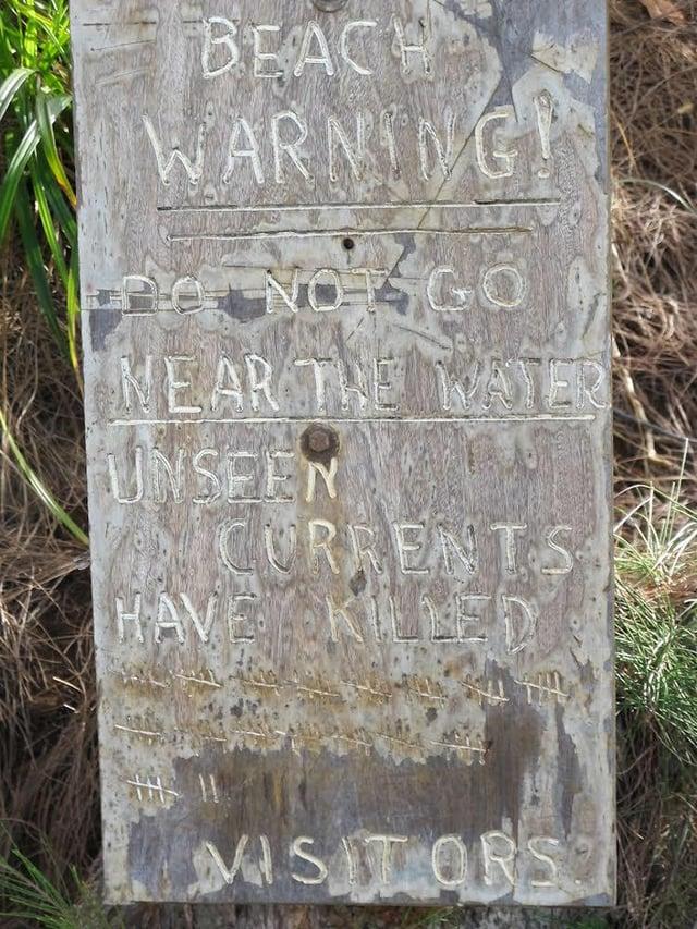 BEACH WARNING NO GO NEAR THE WATER UNSEEN CURRENTS HAVE KILLED MISITORS
