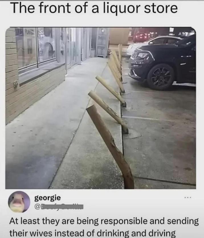 The front of a liquor store georgie @L At least they are being responsible and sending their wives instead of drinking and driving