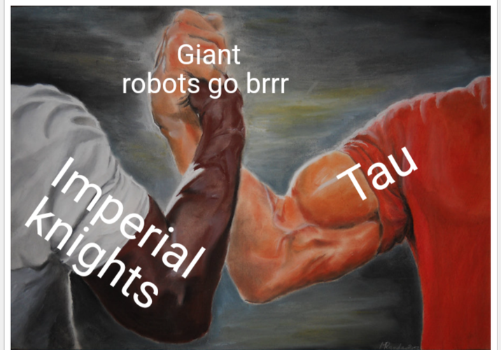 Giant robots go brrr Tau Imperial knights Mandar