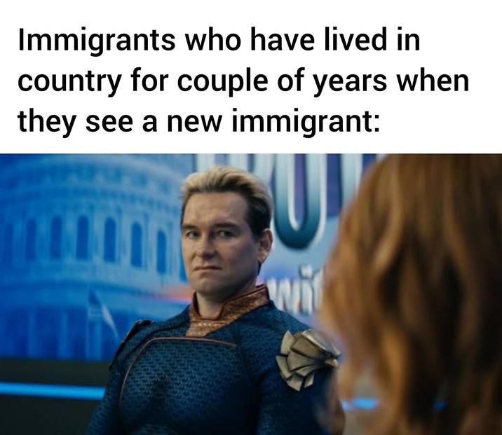 Immigrants who have lived in country for couple of years when they see a new immigrant: