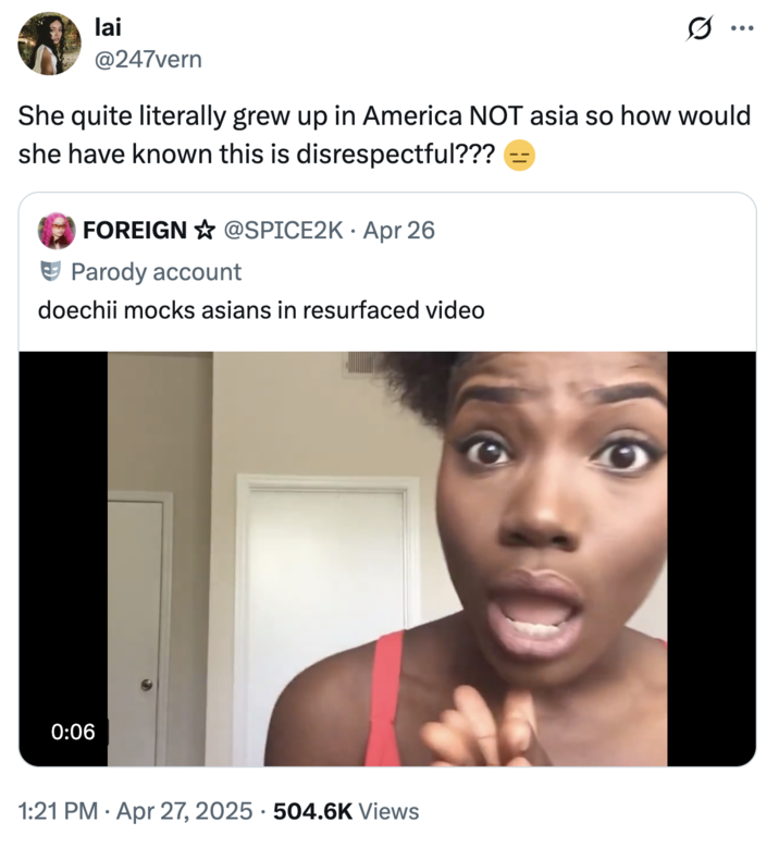 A "tweet":https://knowyourmeme.com/memes/sites/twitter-x about singer-songwriter Doechii for seemingly doing an Asian voice in an old "YouTube":https://knowyourmeme.com/memes/sites/YouTube video.