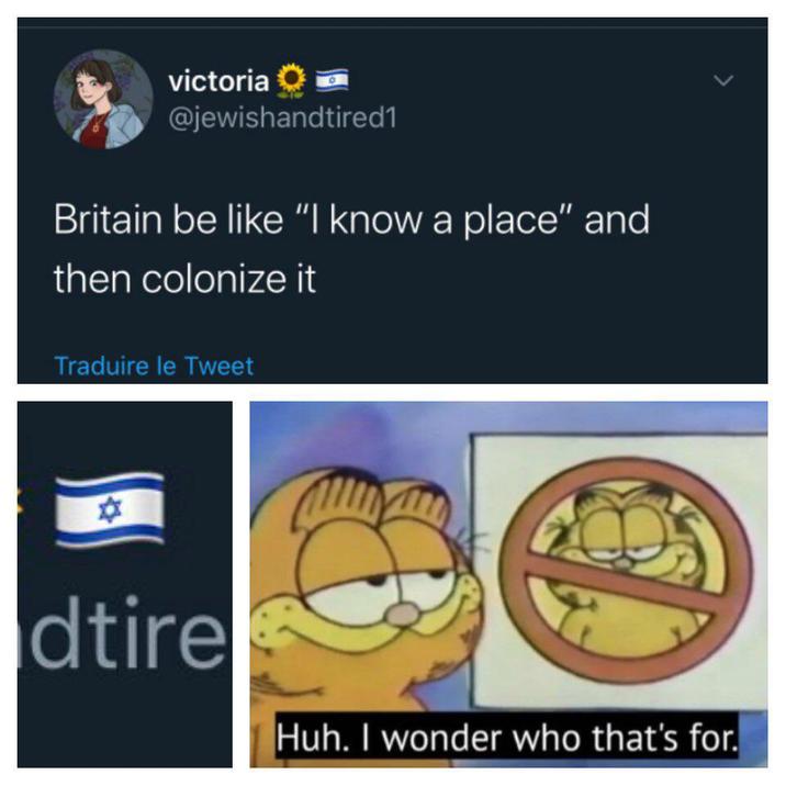 victoria✪ @jewishandtired1 Britain be like "I know a place" and then colonize it Traduire le Tweet dtire Huh. I wonder who that's for.