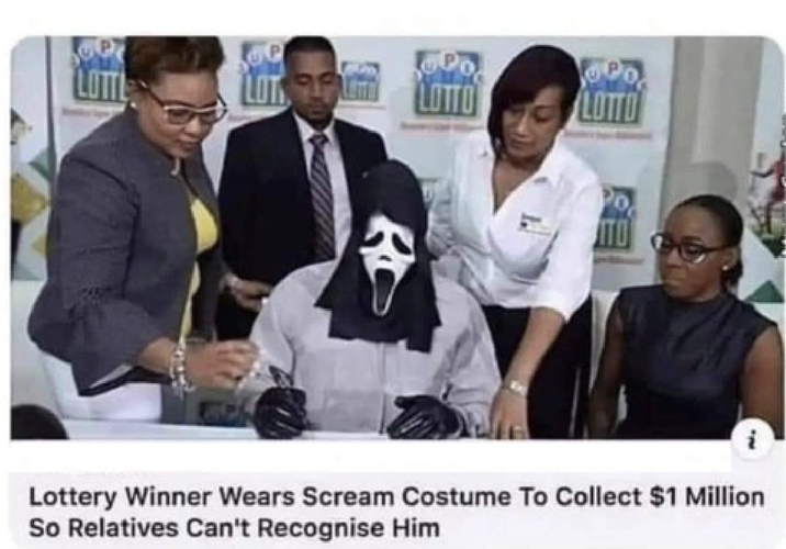 P LOTTL LOT LOTTO LOTTO TO Lottery Winner Wears Scream Costume To Collect $1 Million So Relatives Can't Recognise Him