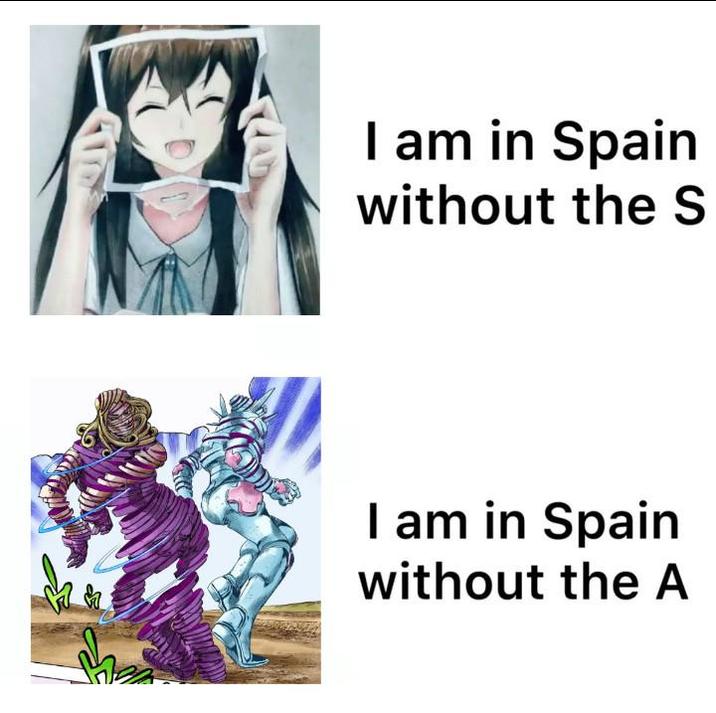 I am in Spain without the S I am in Spain without the A