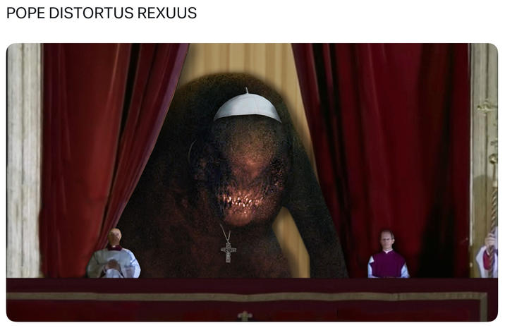 POPE DISTORTUS REXUUS