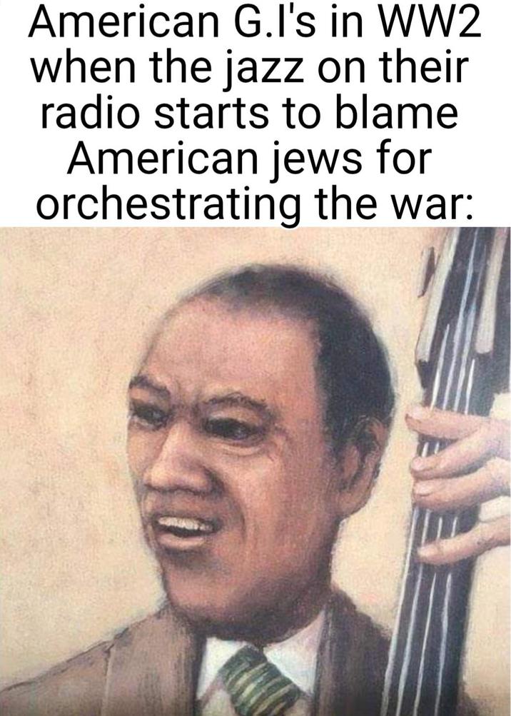 American G.I's in WW2 when the jazz on their radio starts to blame American jews for orchestrating the war: