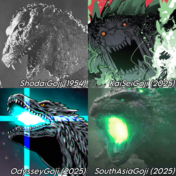 m ShodaiGoji (1954) KaiSeiGoji (2025) OdysseyGoji (2025) SouthAsiaGoji (2025)