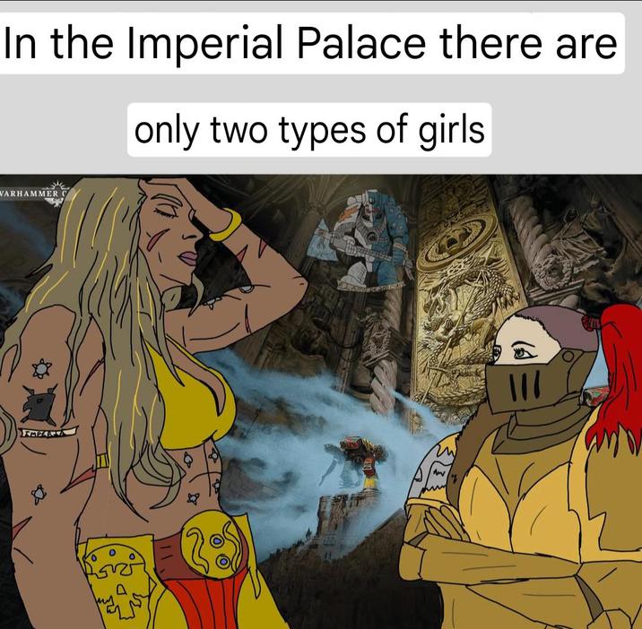 In the Imperial Palace there are only two types of girls VARHAMMER C EMPERLA 111