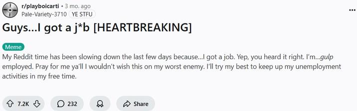 A post made to the /r/PlayboiCarti subredd in February 2025. The post is titled, "Guys…I got a j*b [HEARTBREAKING]."