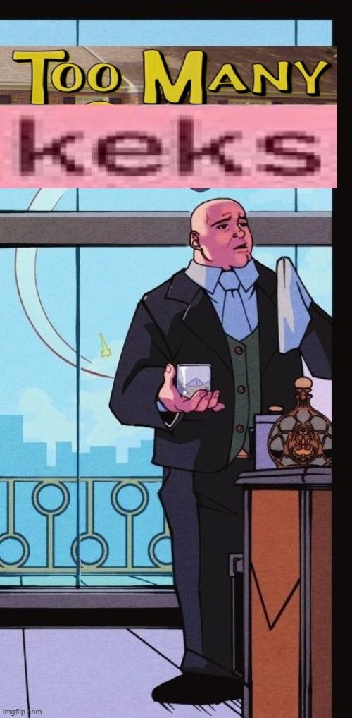 Too MANY keks bibid imgflip.com