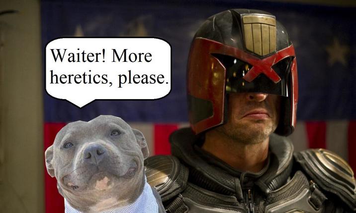 Waiter! More heretics, please.