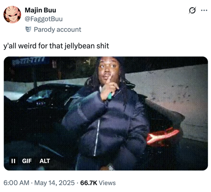 y'all weird for that jellybean s---