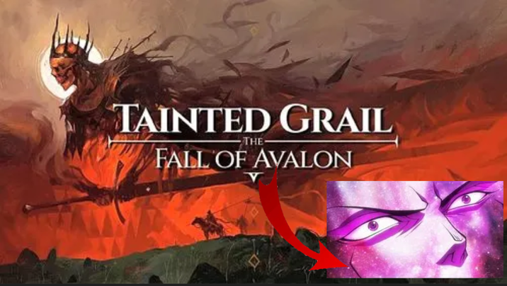 TAINTED GRAIL -THE- FALL OF AVALON