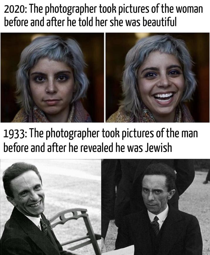 2020: The photographer took pictures of the woman before and after he told her she was beautiful 1933: The photographer took pictures of the man before and after he revealed he was Jewish