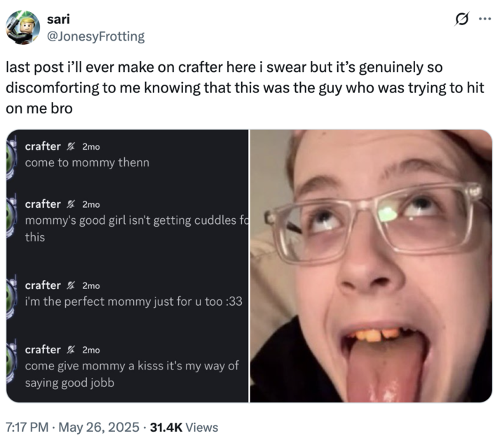 A "tweet":https://knowyourmeme.com/memes/sites/twitter-x about Twitter user Crafter (==@Craftiest_==) who was exposed in May 2025.