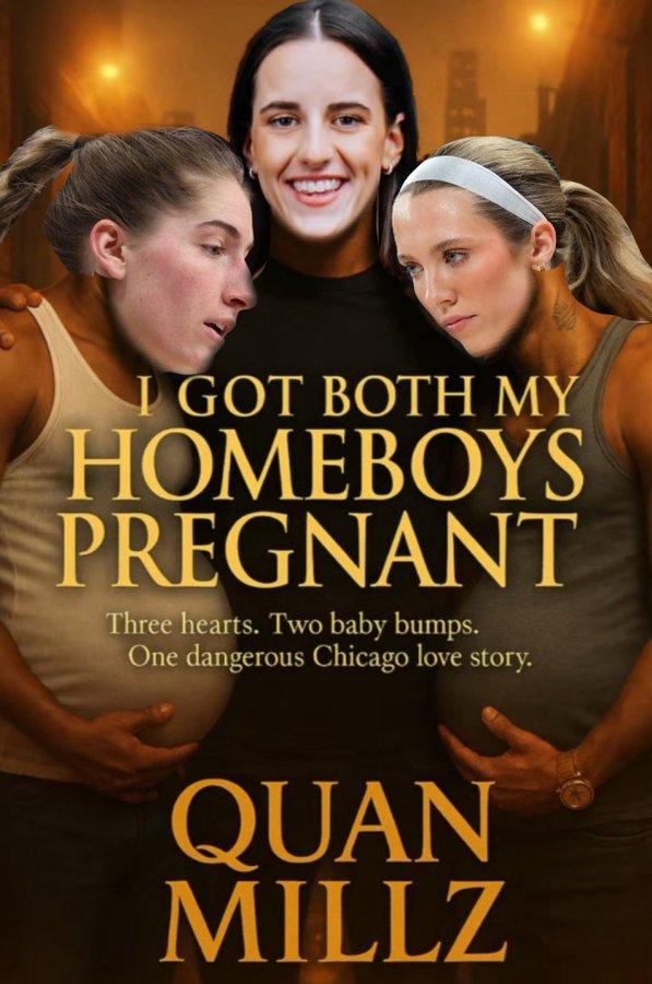 I GOT BOTH MY HOMEBOYS PREGNANT Three hearts. Two baby bumps. One dangerous Chicago love story. QUAN MILLZ