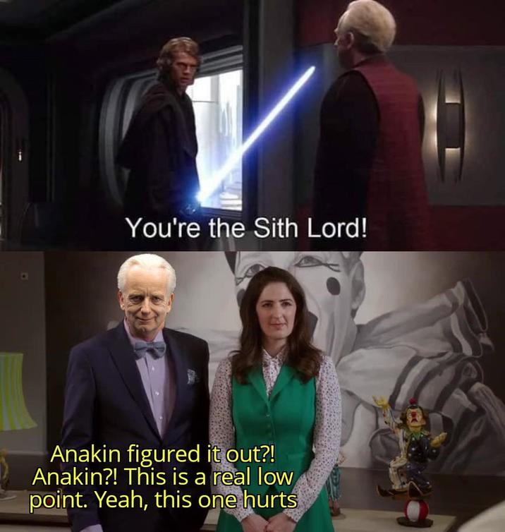You're the Sith Lord! Anakin figured it out?! Anakin?! This is a real low point. Yeah, this one hurts
