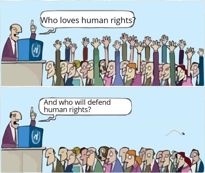 Who loves human rights? And who will defend human rights?