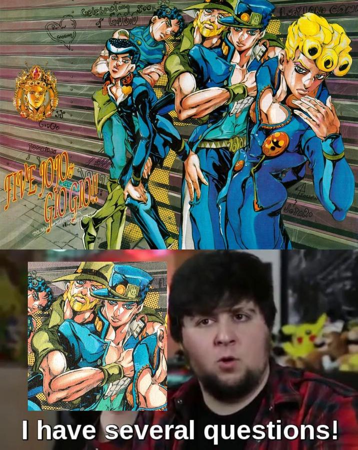 GioGb GIORNO Celebrating Soon of GOD GOD THE MOST UNT LucyLAND CON JOTARO I have several questions!