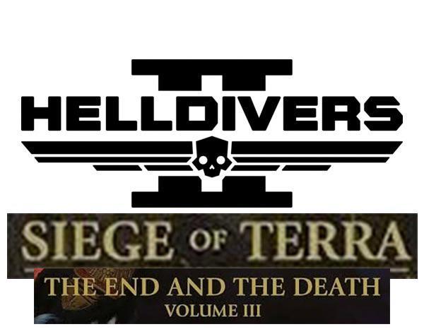 HELLDIVERS SIEGE OF TERRA THE END AND THE DEATH VOLUME III