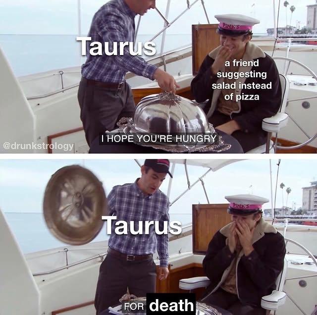 Hungry For (Taurus) A meme using a scene from "Nathan For You." The meme is about people with the zodiac sign Taurus.