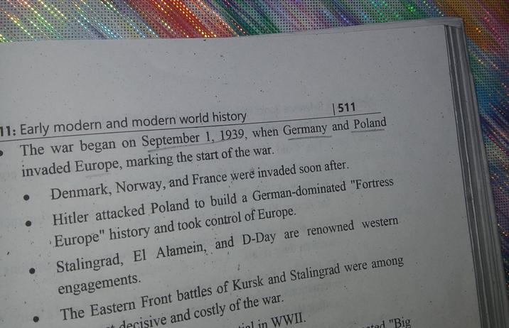 233 11: Early modern and modern world history 511 The war began on September 1, 1939, when Germany and Poland invaded Europe, marking the start of the war. Denmark, Norway, and France were invaded soon after. Hitler attacked Poland to build a German-dominated "Fortress Europe" history and took control of Europe. Stalingrad, El Alamein, and D-Day are renowned western engagements. The Eastern Front battles of Kursk and Stalingrad were among decisive and costly of the war. alin WWII. ted "Big