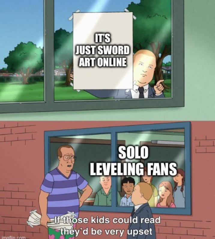 imaflin.com IT'S JUST SWORD ART ONLINE SOLO LEVELING FANS If those kids could read they'd be very upset