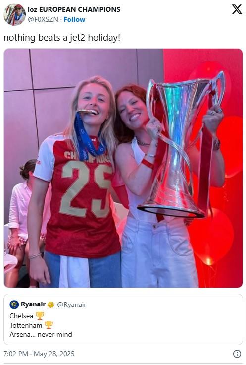 loz EUROPEAN CHAMPIONS @FOXSZN. Follow nothing beats a jet2 holiday! X CH FUN 25 Ryanair @Ryanair Chelsea Tottenham Arsena... never mind 7:02 PM - May 28, 2025