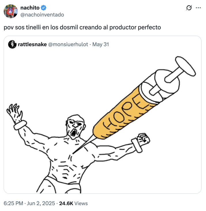 nachito @nachoinventado pov sos tinelli en los dosmil creando al productor perfecto rattlesnake @monsiuerhulot May 31 6:25 PM Jun 2, 2025 24.6K Views HOPECCO