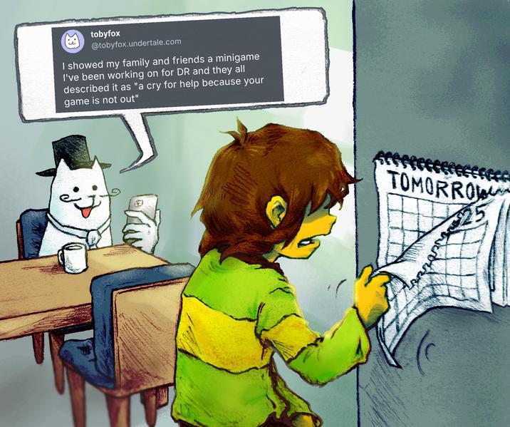 tobyfox @tobyfox.undertale.com I showed my family and friends a minigame I've been working on for DR and they all described it as "a cry for help because your game is not out" TOMORROW www