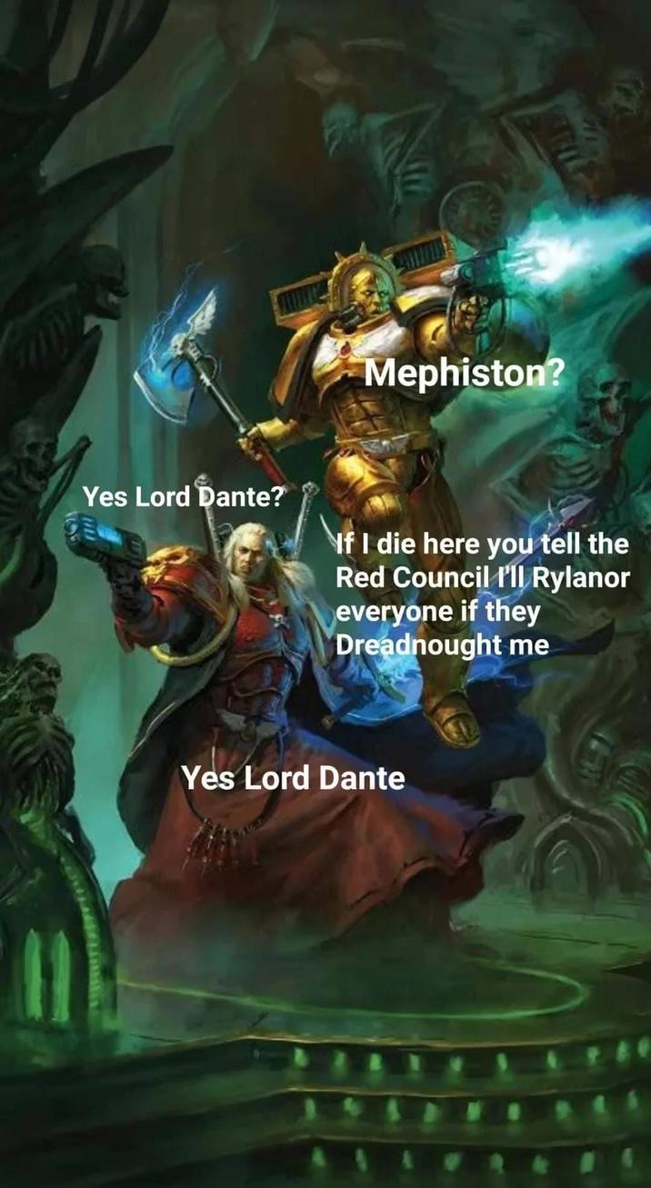 He'd definitely be a bit miffed if that happened. | /r/grimdank | Know ...