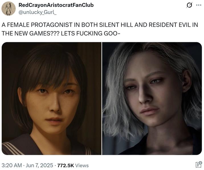 RedCrayon AristocratFanClub @unlucky_Gurl A FEMALE PROTAGONIST IN BOTH SILENT HILL AND RESIDENT EVIL IN THE NEW GAMES??? LETS F------ GOO- ... • 3:20 AM ⚫ Jun 7, 2025 · 772.5K Views •